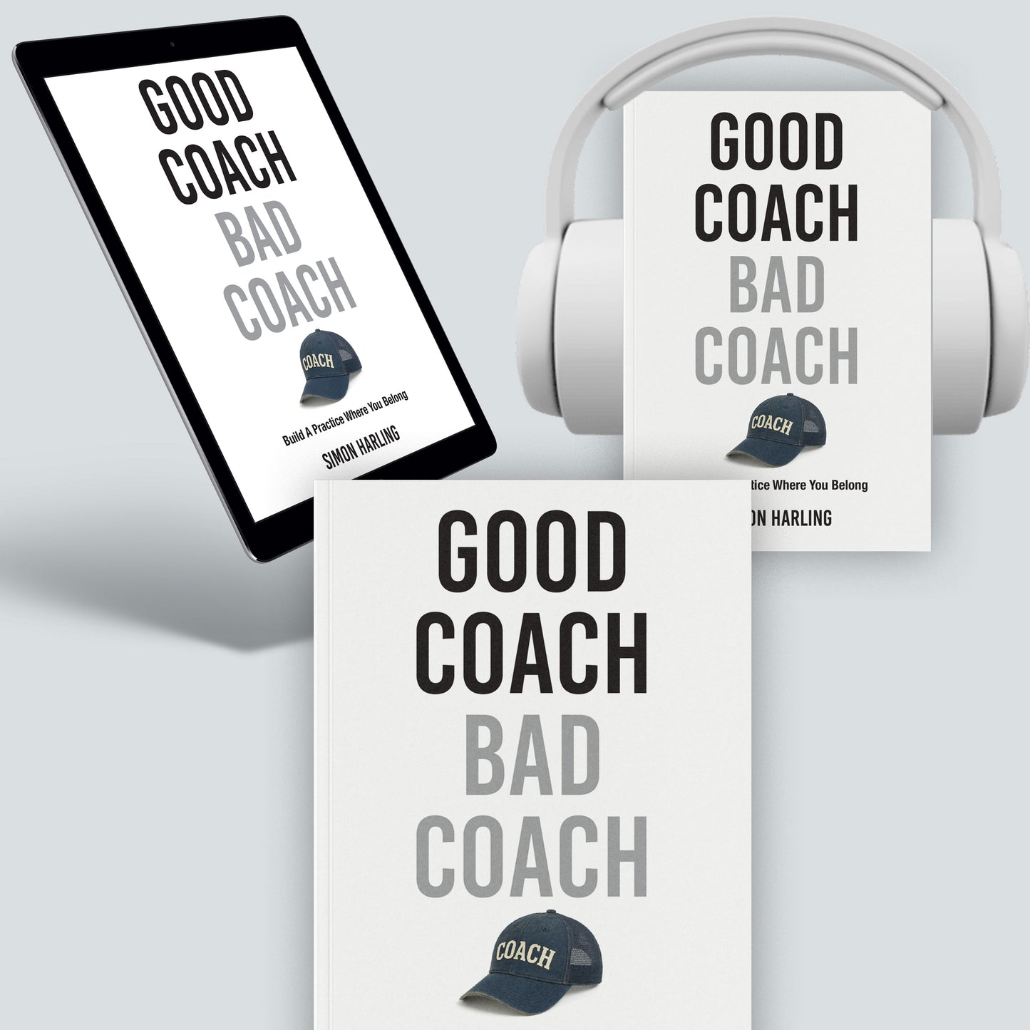 Book titled 'Good Coach Bad Coach' with a tablet and headphones on a light gray background